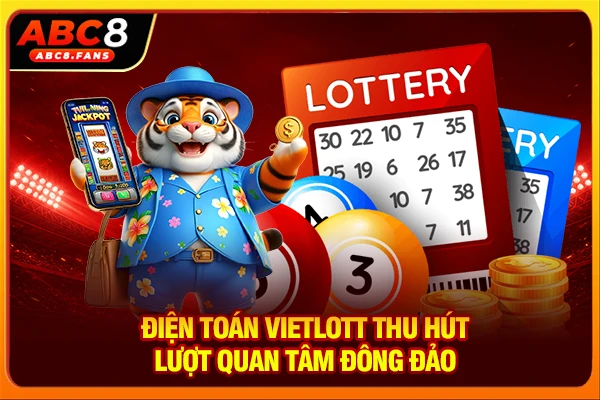 Điện toán Vietlott thu hút lượt quan tâm đông đảo
