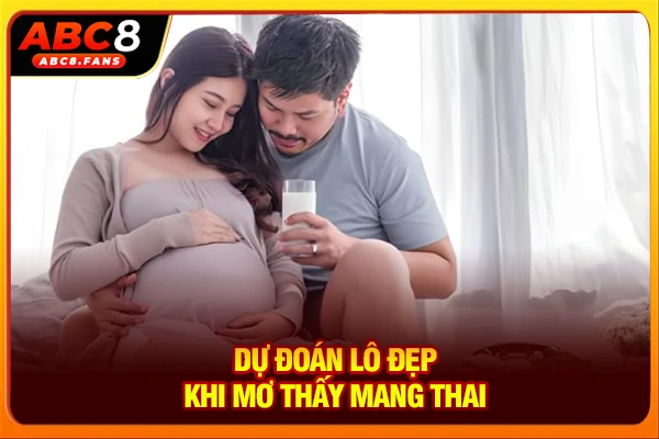 Dự đoán lô đẹp khi mơ thấy mang thai