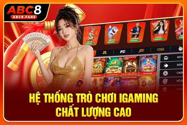Hệ thống trò chơi iGaming chất lượng cao