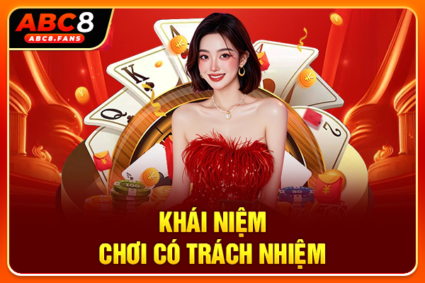 Khái niệm chơi có trách nhiệm