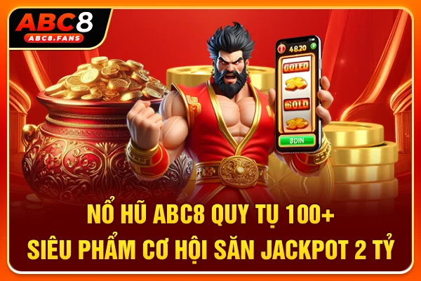 Nổ hũ ABC8 đổi thưởng cực hot với kho game phong phú từ nhiều nhà phát hành uy tín như JDB, PG, KA, PP. Khám phá sảnh slot online với Jackpot tiền tỷ.