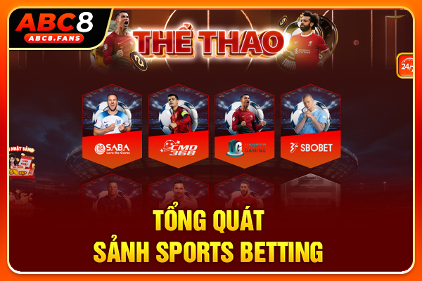 Tổng quát sảnh sports betting